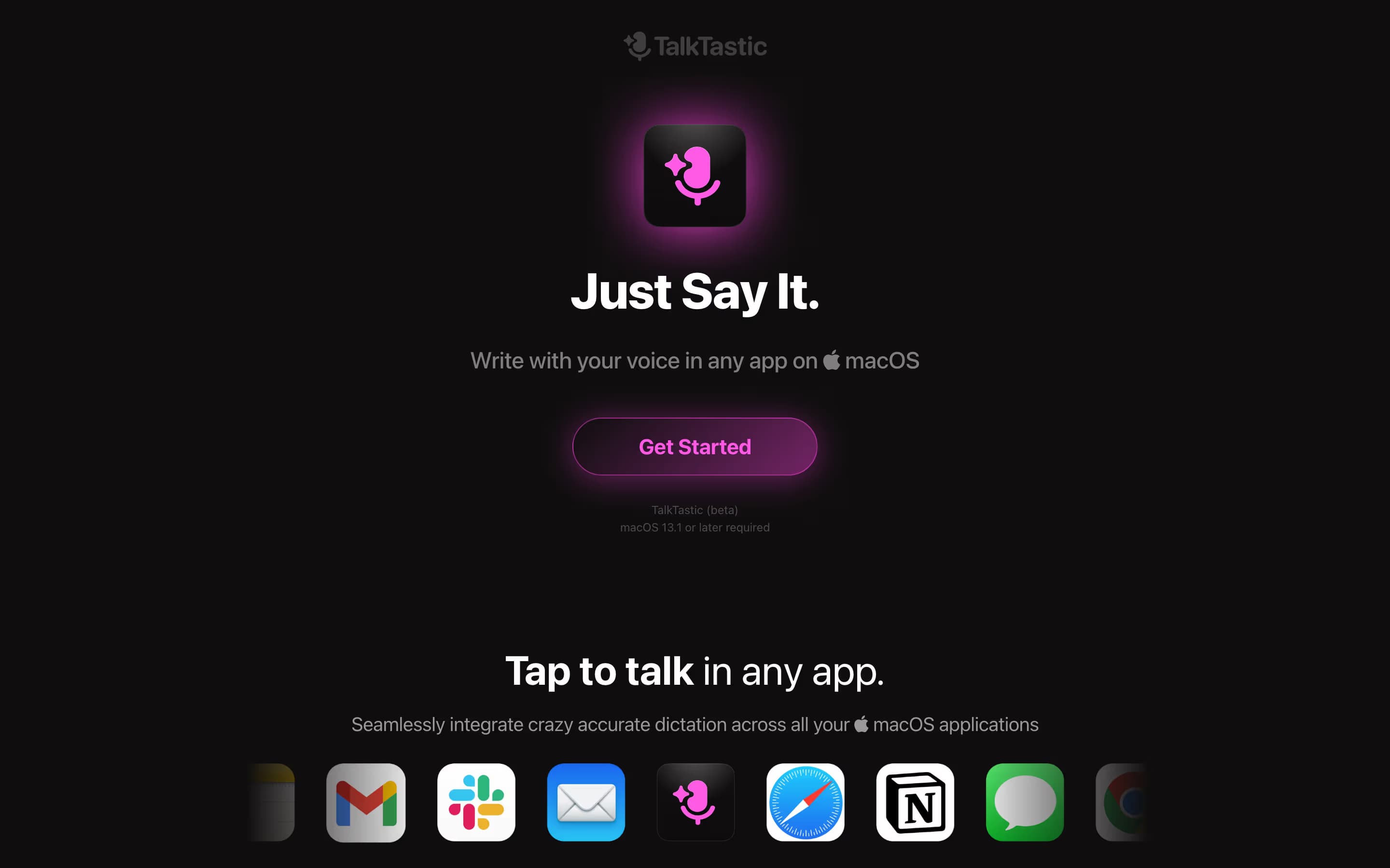 TalkTastic homepage with the headline Just Say It, the subtitle Write with your voice in any app on macOS, and a Get Started button
